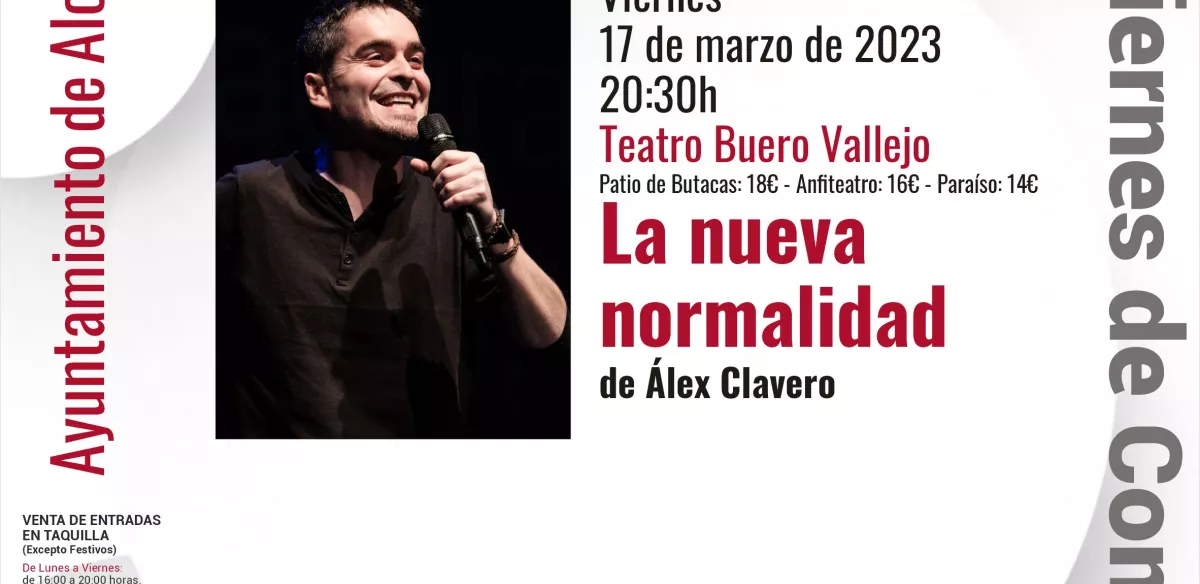 VIERNES DE COMEDIA La nueva normalidad. ALEX CLAVERO