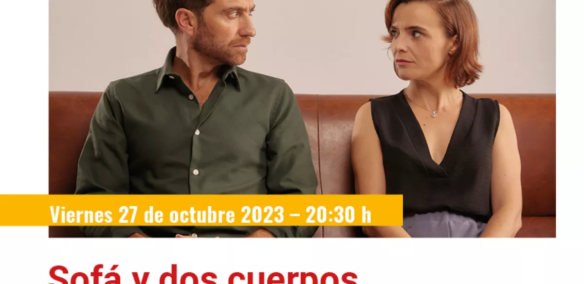 Sofá y dos cuerpos. Viernes 27 de octubre. 20:30h