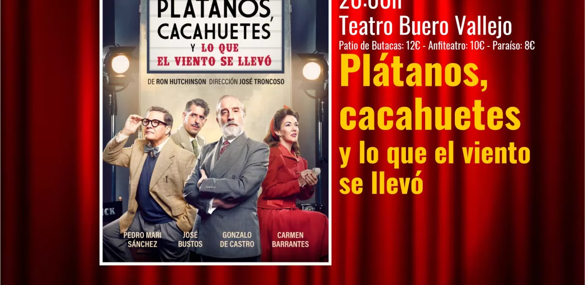 Plátanos, cacahuetes y lo que el viento se llevó. Sábado, 20 de enero. 20 horas