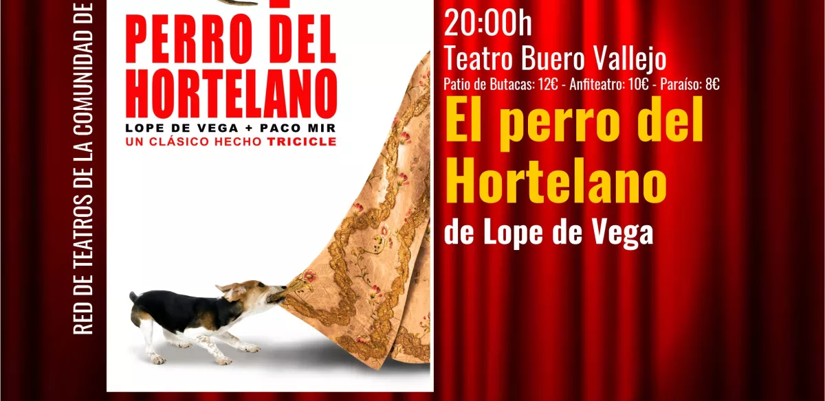 TEATRO. El perro del hortelano. Sábado 24 de febrero