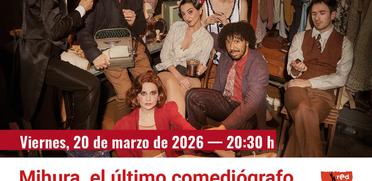 Teatro: Mihura, el último comediógrafo
