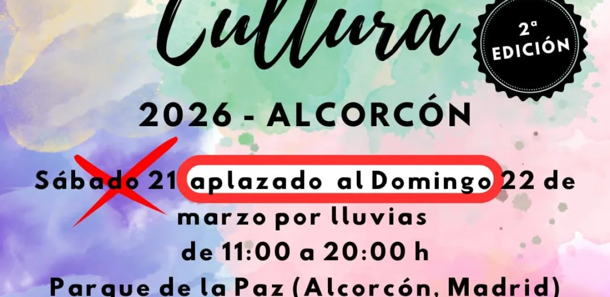 CAMBIO DE FECHA. DOMINGO 22 MARZO. II FERIA DE LA CULTURA DE ALCORCÓN