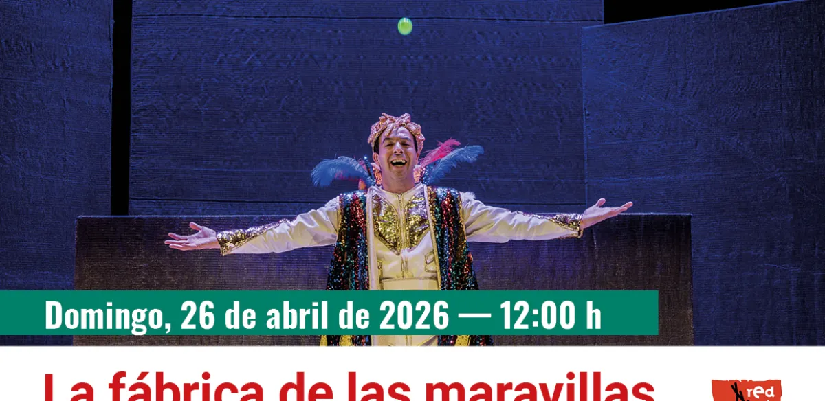 Programación familiar. La fábrica de las maravillas. Javier Ariza & Innovarte Creaciones