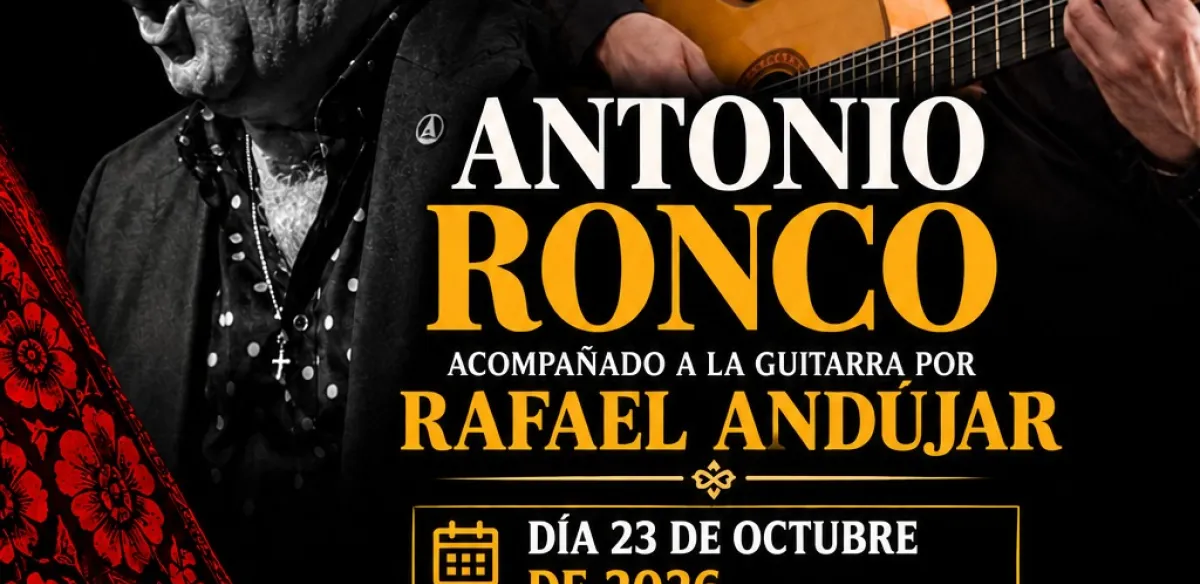 Recital  Flamenco: Antonio Ronco, al cante. Rafael Andújar, a la guitarra