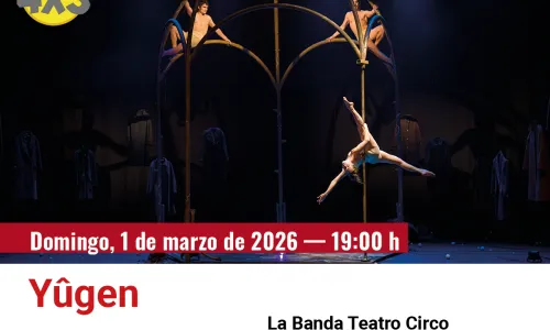 Yûgen. Labanda Teatro Circo