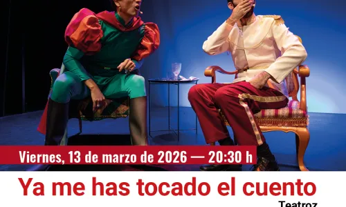   Viernes de Comedia: Ya me has tocado el cuento. Teatroz 
