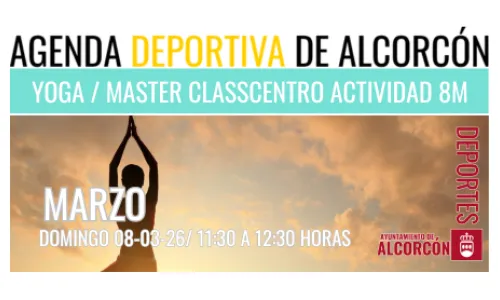  YOGA / MASTER CLASSCENTRO ACTIVIDAD 8M