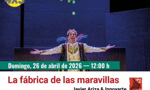 Programación familiar. La fábrica de las maravillas. Javier Ariza & Innovarte Creaciones